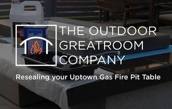 The Outdoor GreatRoom Company logo with the text "Resealing your Uptown Gas Fire Pit Table" underneath