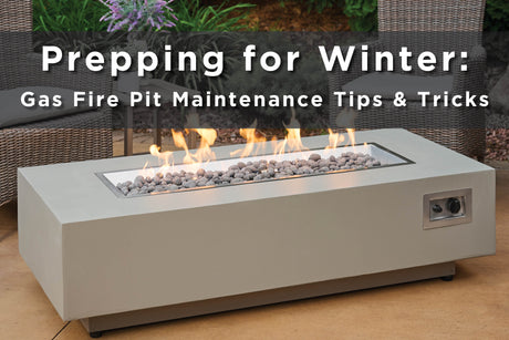 Prepping for Winter: Gas Fire Pit Maintenance Tips & Tricks